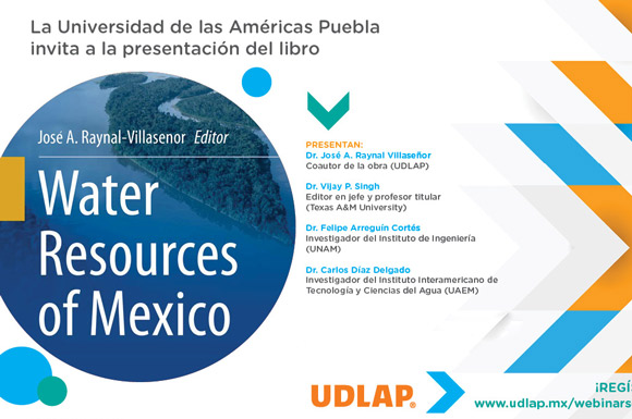 Académico UDLAP presenta libro sobre recursos hídricos de México 