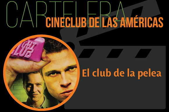 El Club de la Pelea en el Cineclub de las Américas - Blog de la UDLAP