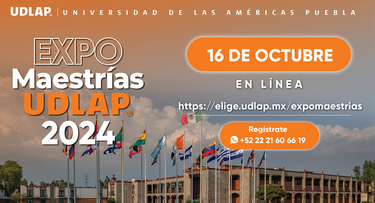 Este 16 y 17 de octubre Expo Maestrías UDLAP 2024 te espera - Blog UDLAP